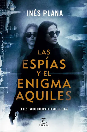 Portada de Las espías y el enigma Aquiles