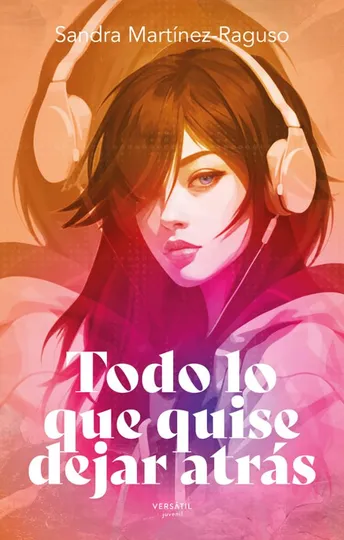 Portada de Todo lo que quise dejar atrás